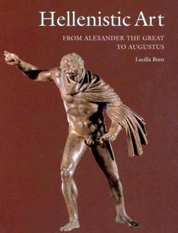 Hellenistic Art From Alexander the Great to Augustus  9780892367764 Front Cover