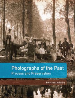 Photographs of the Past Process and Preservation  9780892369577 Front Cover