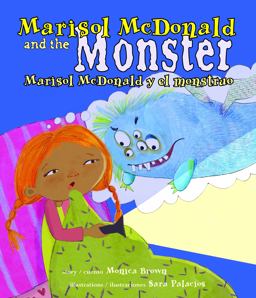 Marisol Mcdonald and the Monster: Marisol Mcdonald y el Monstruo (English and Spanish Edition) Marisol Mcdonald and the Monster: Marisol Mcdonald y el Monstruo (English and Spanish Edition)