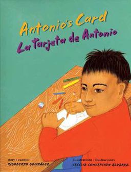 Antonio's Card La Tarjeta de Antonio  9780892393879 Front Cover
