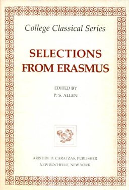 Selections from Erasmus...Principally from His Epistles