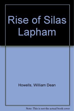 The Rise of Silas Lapham