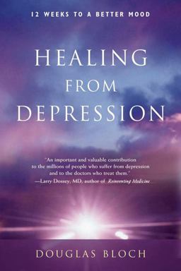 Healing from Depression 12 Weeks to a Better Mood  9780892541553 Front Cover