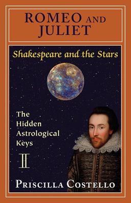 Romeo and Juliet The Hidden Astrological Keys  9780892541829 Front Cover