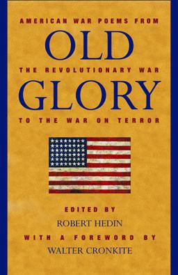 Old Glory American War Poems from the Revolutionary War to the War in Iraq  9780892553105 Front Cover