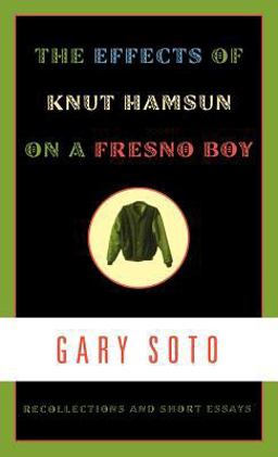 The Effects of Knut Hamsun on a Fresno Boy