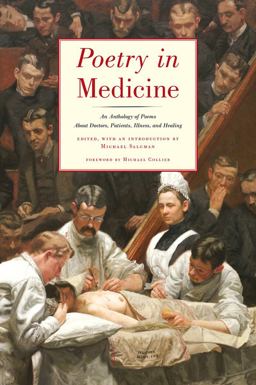 Poetry in Medicine An Anthology of Poems about Doctors Patients Illness and Healing  9780892554492 Front Cover