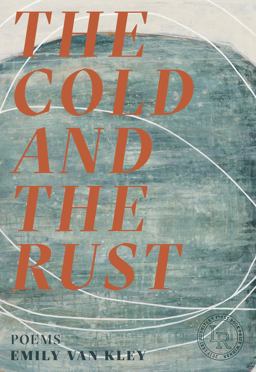Cold and the Rust Poems  9780892554881 Front Cover