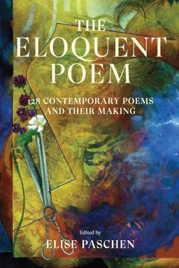 Eloquent Poem 128 Contemporary Poems and Their Making  9780892555000 Front Cover