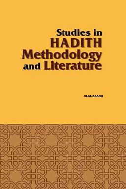 Studies in Hadith Methodology and Literature  9780892590117 Front Cover