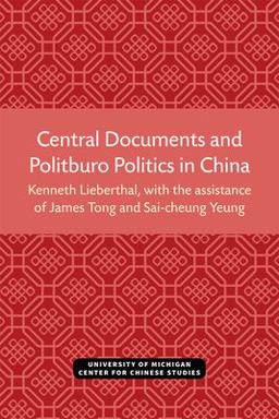 Central Documents and Politburo Politics in China