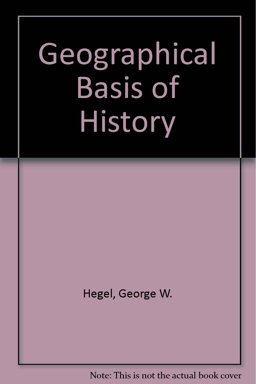 The Geographical Basis of History
