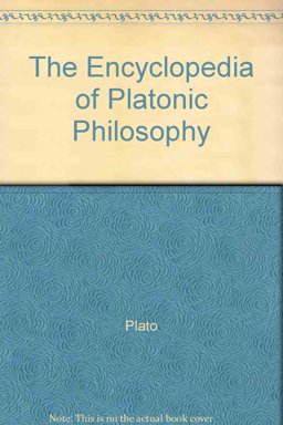 The Encyclopedia of Platonic Philosophy