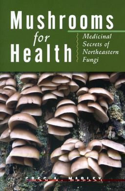 Mushrooms for Health  9780892728084 Front Cover