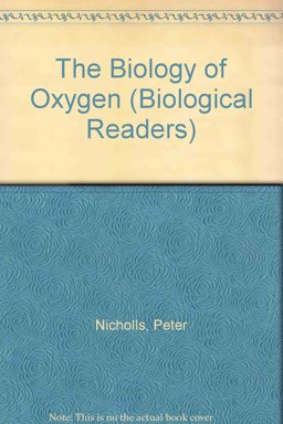 The Biology of Oxygen The Biology of Oxygen