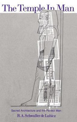 Temple in Man Sacred Architecture and the Perfect Man  9780892810215 Front Cover