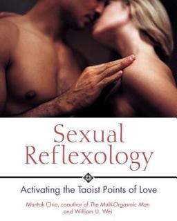 Sexual Reflexology Activating the Taoist Points of Love  9780892810888 Front Cover