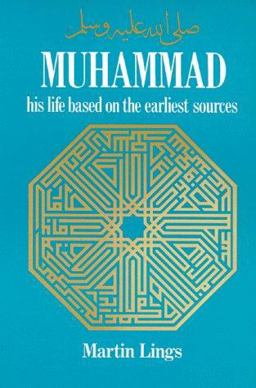 Muhammad His Life Based on the Earliest Sources  9780892811700 Front Cover