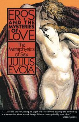 Eros and the Mysteries of Love The Metaphysics of Sex  9780892813155 Front Cover