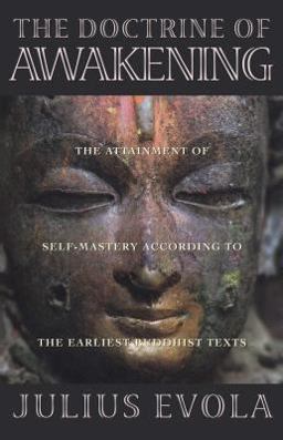 Doctrine of Awakening The Attainment of Self-Mastery According to the Earliest Buddhist Texts  9780892815531 Front Cover