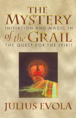 Mystery of the Grail Initiation and Magic in the Quest for the Spirit  9780892815739 Front Cover