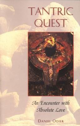 Tantric Quest An Encounter with Absolute Love  9780892816200 Front Cover
