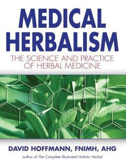 Medical Herbalism The Science and Practice of Herbal Medicine  9780892817498 Front Cover