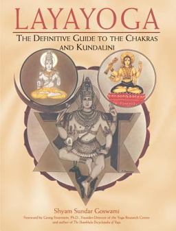 Layayoga The Definitive Guide to the Chakras and Kundalini  9780892817665 Front Cover