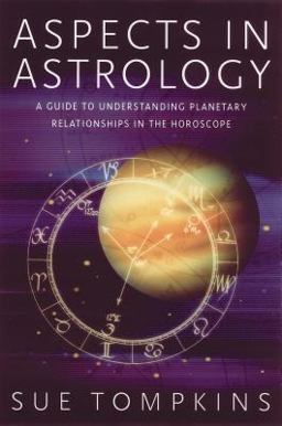 Aspects in Astrology A Guide to Understanding Planetary Relationships in the Horoscope  9780892819652 Front Cover