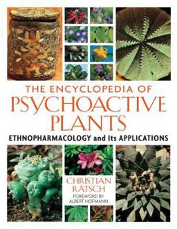 Encyclopedia of Psychoactive Plants Ethnopharmacology and Its Applications  9780892819782 Front Cover