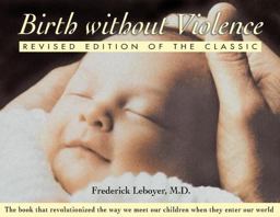 Birth Without Violence  9780892819836 Front Cover