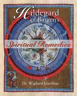 Hildegard of Bingen's Spiritual Remedies  9780892819850 Front Cover