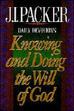 Knowing and Doing the Will of God