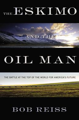 The Eskimo and the Oil Man