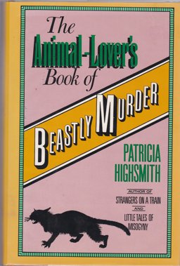 The Animal-Lover's Book of Beastly Murder