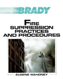 Fire Suppression Practices and Procedures 1st 9780893032159 Front Cover