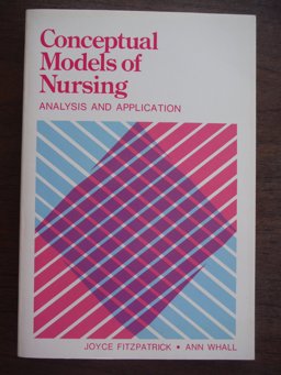 Conceptual Models of Nursing and Analysis Evaluation
