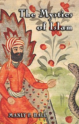 The Mystics of Islam