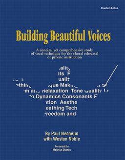 Building Beautiful Voices - Director's Edition 1st 9780893281380 Front Cover