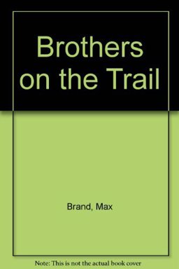 Brothers on the Trail