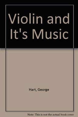 The Violin and Its Music