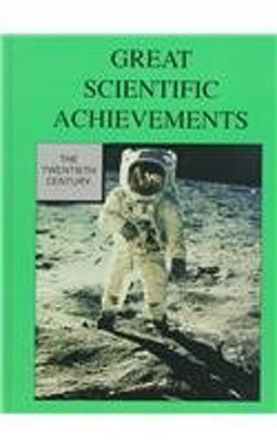 The Twentieth Century, Great Scientific Achievements