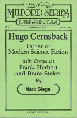 Hugo Gernsback, Father of Modern Science Fiction, with Essays on Frank Herbert and Bram Stoker