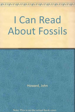 I Can Read About Fossils