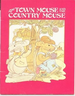 The Town Mouse and the Country Mouse