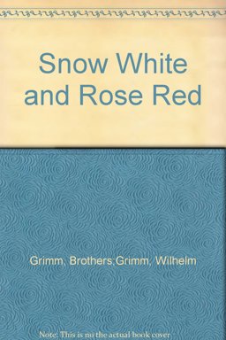 Snow White and Rose Red