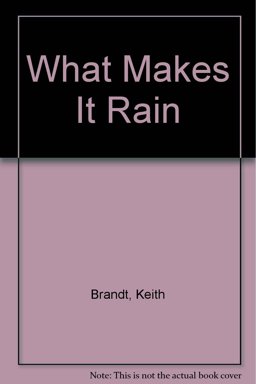 What Makes It Rain?