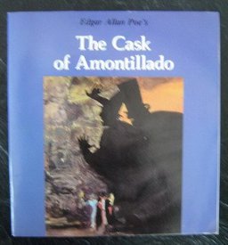 Edgar Allan Poe's The Cask of Amontillado