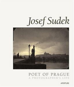 Josef Sudek: Poet of Prague Josef Sudek: Poet of Prague