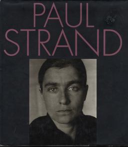 Paul Strand: an American Vision Paul Strand: an American Vision